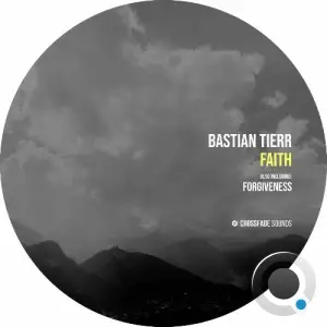 Bastian Tierr - Faith (2025)