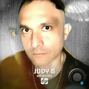 Jody 6 - Hot Bitches (2025)