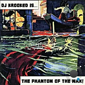 DJ Krooked - Phantom of the Wax (2025)