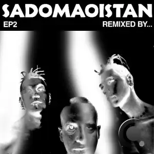 Sadomaoistan - EP2 Remixed by... (2025)