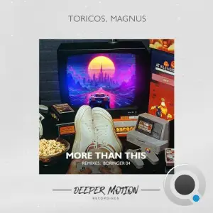 Toricos and MAGNUS - More Than This (BORINGER 04 Remix) (2025)