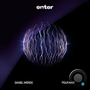 Daniel Weirdo - Pour Man (2025)