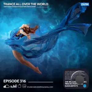 Ryui Bossen - Trance All Over The World 316 (2025-12-08)