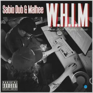 Sabio Dub x Malhee - W.H.I.M. (2025)
