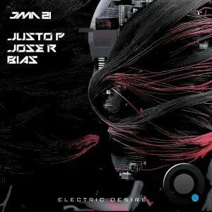 José Rodriguez, Justo Perez, Bias - Electro Desire (2025)