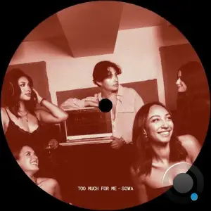 Sowa - Too Much For Me (2025)