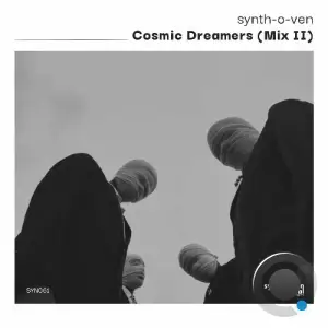 Synth-O-Ven - Cosmic Dreamers (Mix II) (2025)