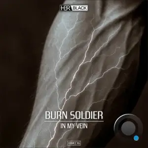 Burn Soldier - In My Vein (2025)