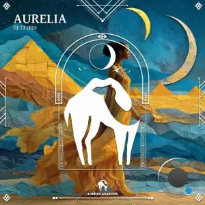 DJ T2 (EG) - Aurelia (2025)
