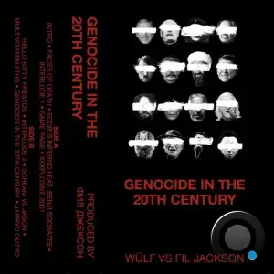 Wulf Vs Fil Jackson - Genocide In The 20th Century (2025)
