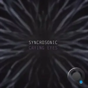 Syncrosonic - Crying Eyes (Extended) (2025)