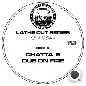 Chatta B - Kemet Records Limited Edition Lathe Cut Series KL008 (2025)