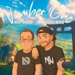 Nick Unique & Dancecore N3rd - Number One (2025)