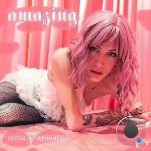 Tessa & Grimaldo - Amazing (2025)
