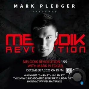 Mark Pledger - Melodik Revolution 155 (2025-12-10)