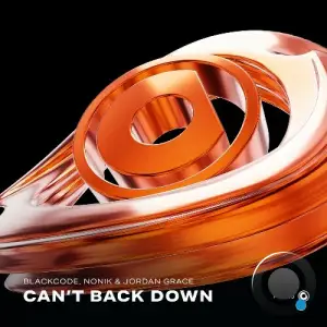 Blackcode & Nonik & Jordan Grace - Can't Back Down (2025)
