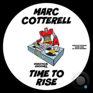 Marc Cotterell - Time To Rise (2025)