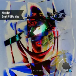 Abradan - Don't Kill My Vibe (2025)