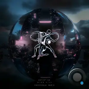 ARTISTIKK - Neon Hell - Morttagua Remix (2025)