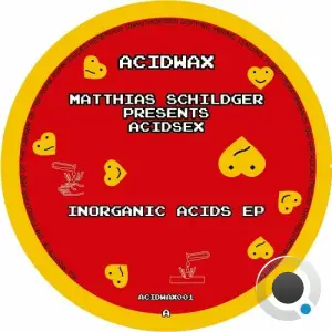 Matthias Schildger pres. Acidsex - Inorganic Acids (2025)