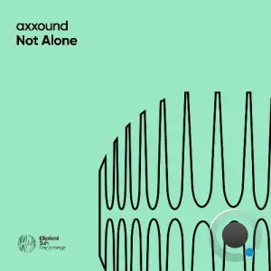 Axxound - Not Alone (2025)