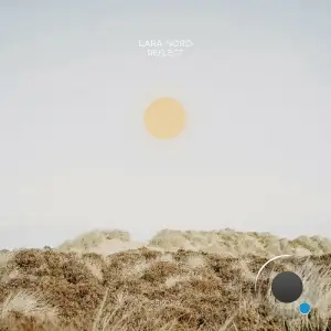 Lara Nord - Reflect (2025)