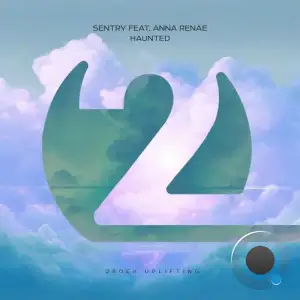 Sentry Feat Anna Renae - Haunted (2025)