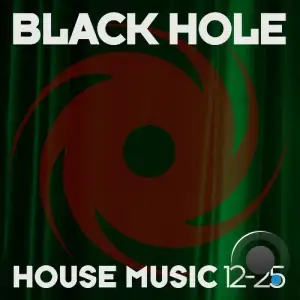 Black Hole House Music 12-25 (2025)