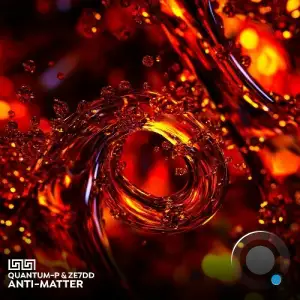 Quantum-P & Ze7dd - Anti-Matter (2025)
