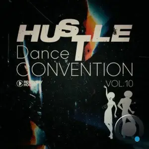 Hustle Dance Convention, Vol. 10 (2025)