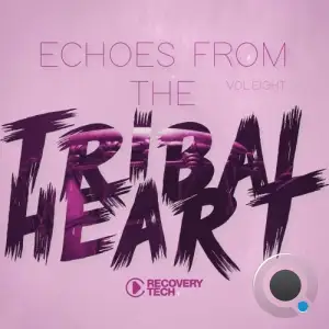 Echoes from the Tribal Heart, Vol.08 (2025)