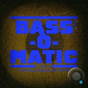 Bass-O-Matic, Vol.08 (2025)