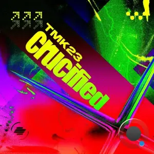 TMK23 - Crucified (2025)