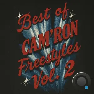 Cam'ron, Mase, Cardan, N.O.R.E., Imam Thug, Tragedy Khadafi - Best Of Cam'ron Freestyles Vol. 2 (2025)