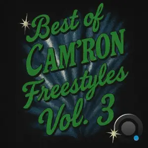 Cam'ron - Best Of Cam'ron Freestyles Vol. 3 (2025)