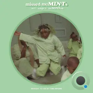 Tobe Nwigwe - missed moMINTs Act 1: songs w/ moMINTum (2025)