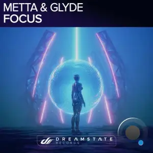 Metta & Glyde - Focus (2025)