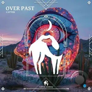 Catteh - Over Past (2025)