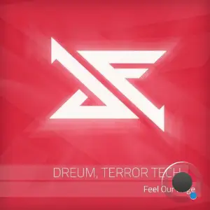 Dreum & Terror Tech - Feel Our Rage (2025)