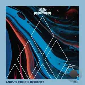 Andy's Echo & Deckert - Run (2025)