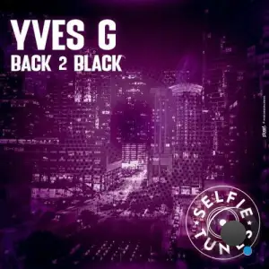 Yves G - Back 2 Black (2025)