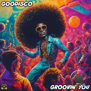 GooDisco - Groovin' You (2025)