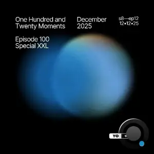 Yoshi Orell - 120 Moments 051 Special Xxl (2025-12-12)