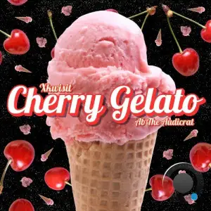 Ab The Audicrat & Xkwisit - Cherry Gelato (2025)