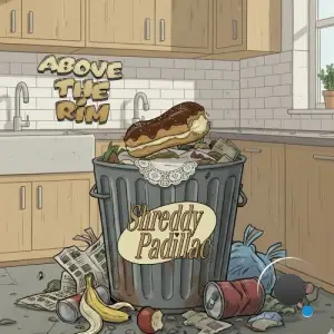 Shreddy Padillac - Above The Rim (2025)