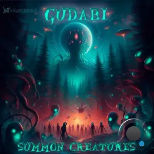Gudabi - Summon Creatures (2025)