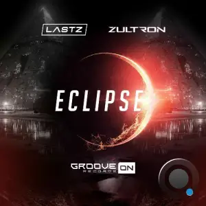 Lastz & Zultron - Eclipse (2025)