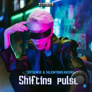 Sixsense & SilentBreakers - Shifting Pulse (2025)
