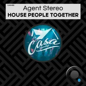 Agent Stereo - House People Together (2025)