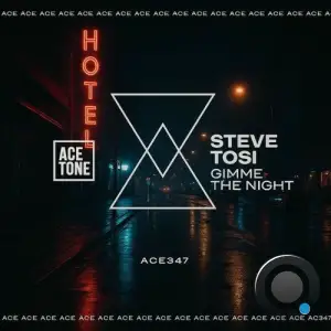 Steve Tosi - Gimme the Night (2025)